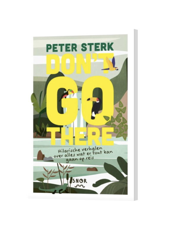 don't go there reis boek peter sterk